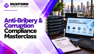 Anti-Bribery & Corruption Compliance Masterclass