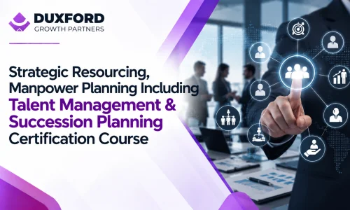 Strategic Resourcing, Manpower Planning Including Talent Management & Succession Planning Certification Course