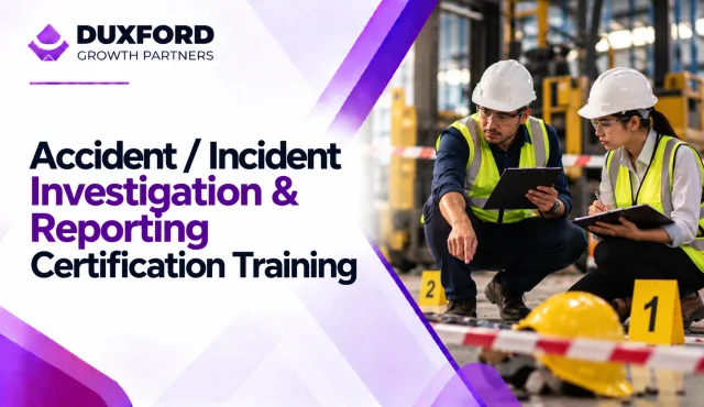 Accident / Incident Investigation & Reporting Certification Training