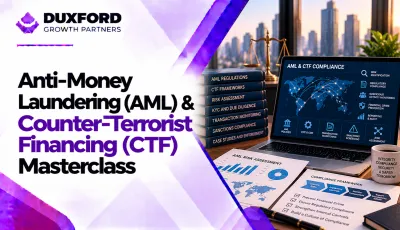 Anti-Money Laundering (AML) & Counter-Terrorist Financing (CTF) Masterclass